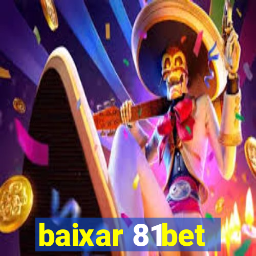 baixar 81bet